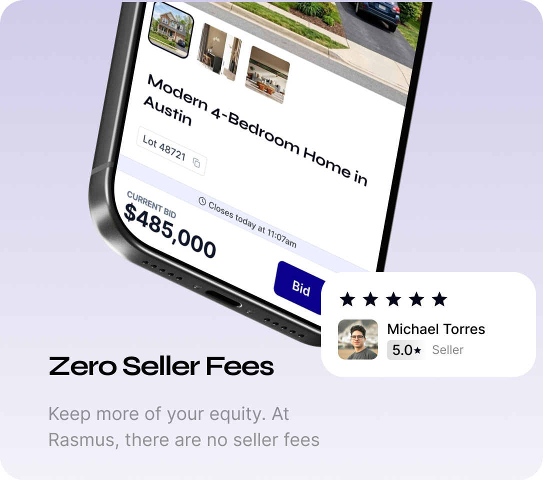 Zero Seller Fees — Keep more of your equity. At Rasmus, there are no seller fees. Michael Torres, Seller — 5.0 stars